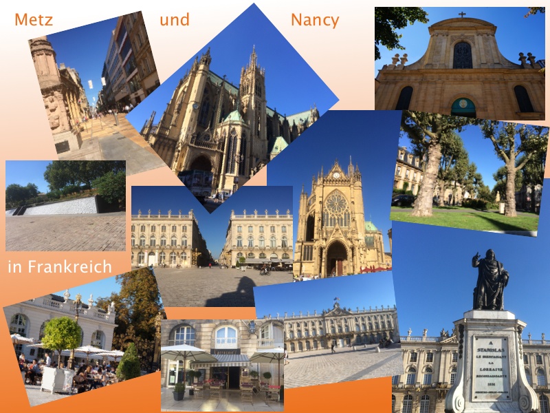 Nancy und Metz in Frankreich